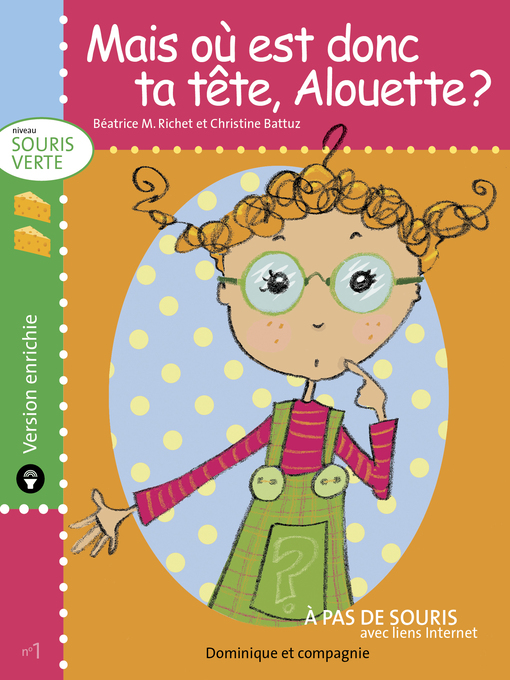 Title details for Mais où est donc ta tête, Alouette ?--version enrichie by Christine Battuz - Available